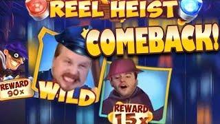 Reel Heist - Big win COMEBACK!
