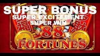 Super Bonus, Super Excitement Super Win *88 Fortunes*