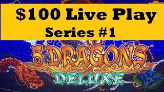 $100 Live Play Series #1•Five Dragons DX Slot Max Bet $4.50 •Super Big Bonus Win Harrah's CA.