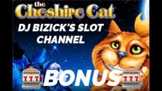 MEOW!!! ~ NICE BONUS! ~ Cheshire Cat Slot Machine ~ Check it Out!! • DJ BIZICK'S SLOT CHANNEL