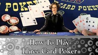 How to Play Three Card Poker - FULL VIDEO