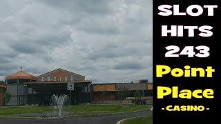 Slot Hits 243: • Point Place Casino •