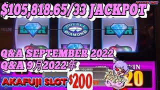 Q&A September 2022⋆ Slots ⋆33 Jackpots, High Limit Slots $200 A Spin 赤富士スロット 視聴者からのQ&A 9月2022年と大当たりジャックポット集