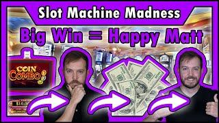 BIG Win = HAPPY Matt, Playing Coin Combo Slot Machine! • The Jackpot Gents