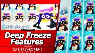 Deep Freeze Slot Bonus Features - Deep and Freeze Features