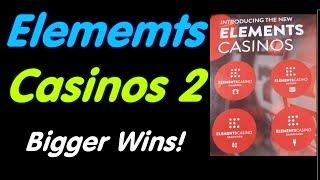Elements Casinos 2: Bigger hits!!