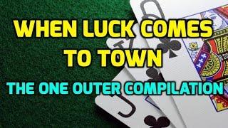 When Luck Comes to Town - The One Outer Compilation