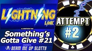 Something's Gotta Give #21 - Attempt #2 on Lightning Link series: Moon Race