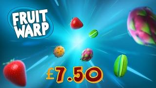 Just a Quickie - Fruit Warp £7.50 Spins MULTIPLIER