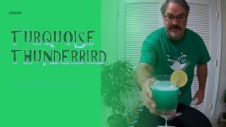 How I Make A Turquoise Thunderbird Cocktail