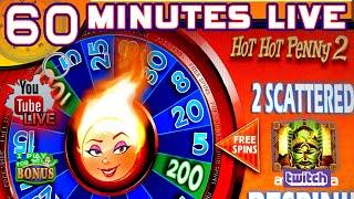 • 60 MINUTES LIVE• HOT HOT PENNY 2 / KING OF AFRICA • NEW SLOT!