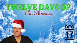 Twelve Days of The Shamus - Day 5 (2022)