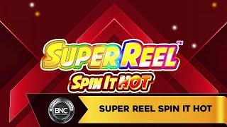 Super Reel Spin it Hot slot by iSoftBet
