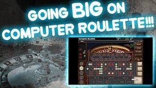 Going BIG on Computer Roulette!!!