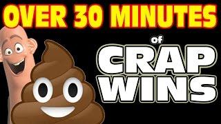 OVER 30 MINUTES OF CRAP WINS • 25+ DIFFERENT SLOT MACHINES