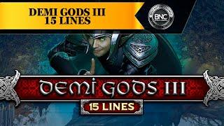 Demi Gods III 15 Lines slot by Spinomenal