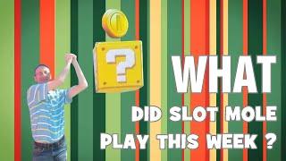 What did Slot Mole play this week ?