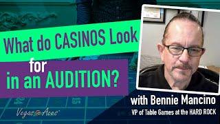 What Do Casinos Look for During an Audition feat. Bennie Mancino
