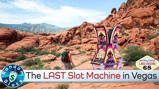 ⋆ Slots ⋆The Last Slot Machine in Las Vegas ends with a Bonus