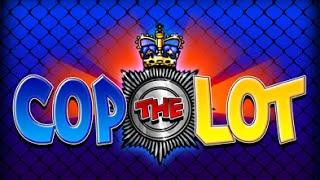 Cop the Lot Slot | Freespins £4 bet | Big Win during Freespins + Cops and Robbers Feature