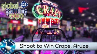 Shoot to Win Craps by Aruze at #G2E2022