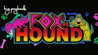Fox 'n' Hound Slot - TRIFECTA OF BONUSES!