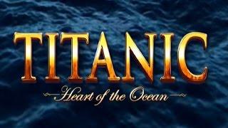Titanic Heart of the Ocean Slot- LIVE PLAY Bonus!