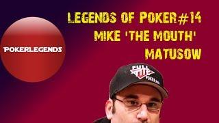 Legends Of Poker: Mike Matusow