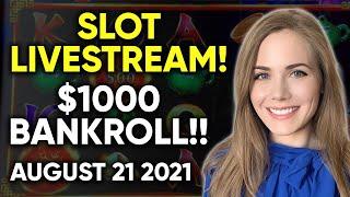 LIVE: $1000 vs Slots!! August 21 2021