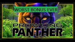 Prowling Panther Slot Machine Worst Bonus Ever !!!! $700 Live Play Full Video