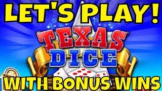 LET'S PLAY TEXAS DICE!  with Bonus Wins!