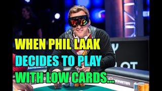 When Phil Laak Decides to Play with Low Cards