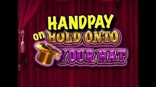 HANDPAY: Hold Onto Your Hat, Golden Egypt, Leprechauns Gold and More!