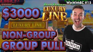 JACKPOT! $3,000 Non-Group GROUP SLOT PULL ⋆ Slots ⋆ on Luxury Line BUFFALO