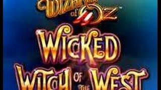 Wizard of Oz: Wicked Witch of the West BIG WIN!!