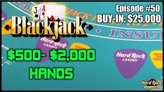 BLACKJACK #50 $25K BUY-IN $500 - $2000 HANDS Nice Action with Doubles and Splits