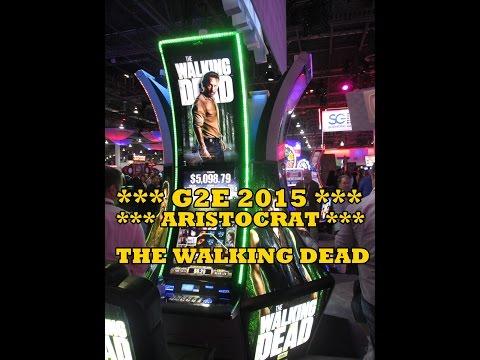 G2E 2015!  Walking Dead!  Aristocrat!  Preview!