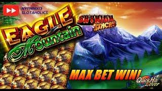 EAGLE MOUNTAIN Slot MAX BET LIVE PLAY & Bonus WINS!