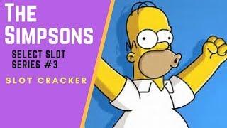 •The Simpsons Slot Machine-Select Slots Series #3•
