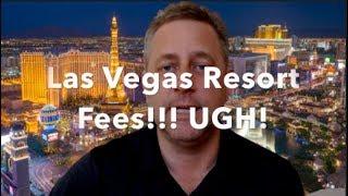 Las Vegas Resort Fees! UGH... What Do We Do To Save On Hotel Resort Fees?