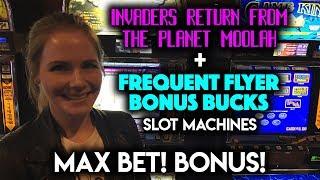 NICE WIN! Frequent Flyer Bonus Bucks Slot Machine! MAX BET BONUS Invaders Return From Planet Moolah!