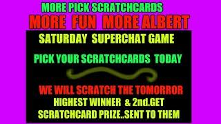 SCRATCHARDS...TODAY VIEWERS  PICK..TOMORROW WE SCRATCH THEM