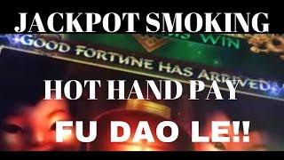 SMOKING HOT JACKPOT HAND PAY!!! FU DAO LE TRIPLE BIG TOE!