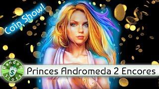 Princess Andromeda slot machine, 2 Encore Bonuses & Coin Show