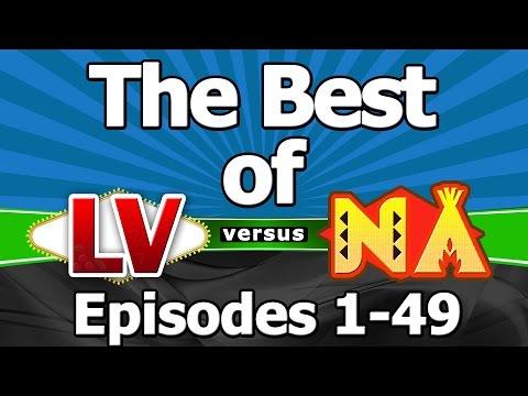 Best of LV vs NA - Highlights of Episodes 1-49 from Las Vegas versus Native American casinos