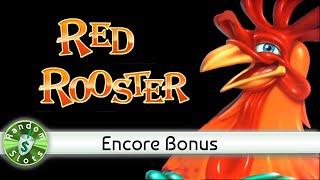 Red Rooster slot machine, Encore Bonus