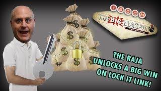 •The Raja Unlocks A Big Win On Lock It Link •