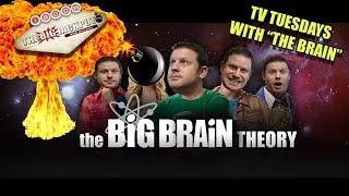• Brian of Denver presents TV TUESDAY with The Big "Brain" Theory •