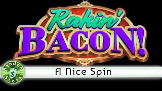 Rakin' Bacon slot machine, Nice Spin