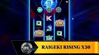 Raigeki Rising X30 slot by JTG